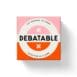 Debatable 1